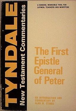 Beispielbild fr First Epistle General of Peter (Tyndale New Testament Commentaries) zum Verkauf von WorldofBooks