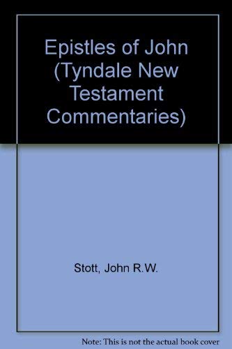 9780851118161: Epistles of John (Tyndale New Testament Commentaries)