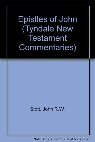 Imagen de archivo de THE EPISTLES OF JOHN an introduction and commentary (Tyndale NT commentaries) a la venta por HPB Inc.