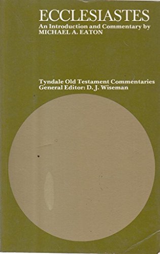 Imagen de archivo de Ecclesiastes: An Introduction and Commentary (Tyndale Old Testament Commentary Series) a la venta por WorldofBooks