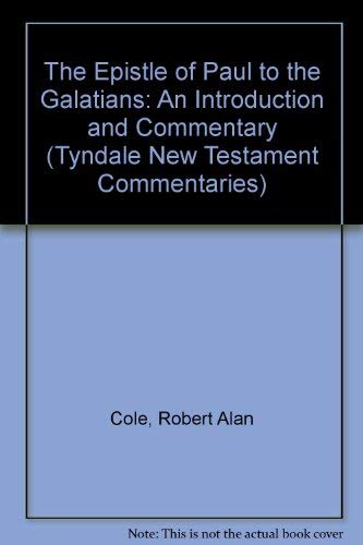 Beispielbild fr The Epistle of Paul to the Galatians: An Introduction and Commentary (Tyndale New Testament Commentaries) zum Verkauf von AwesomeBooks