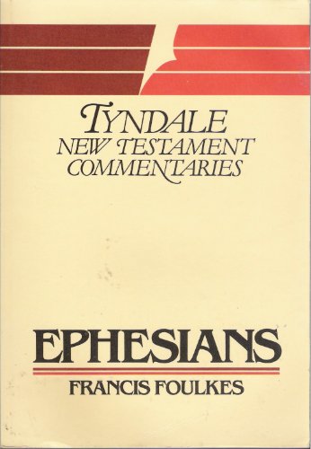 Imagen de archivo de The Epistle of Paul to the Ephesians: An Introduction and Commentary (Tyndale New Testament Commentaries) a la venta por HPB Inc.