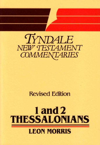 9780851118826: Epistles of Paul to the Thessalonians: An Introduction and Commentary: 13 (Tyndale New Testament Commentaries)