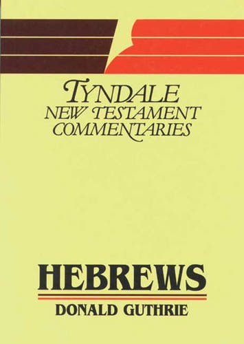 9780851118840: Hebrews: An Introduction and Commentary (Tyndale New Testament Commentaries)