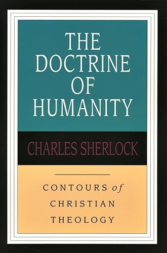 The Doctrine of Humanity - Sherlock, C.