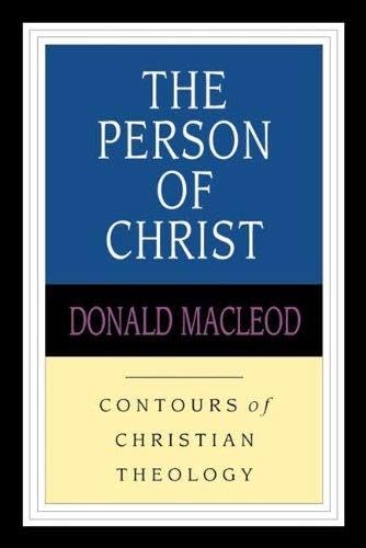 9780851118963: CCT: the Person of Christ (Contours of Christian Theology)