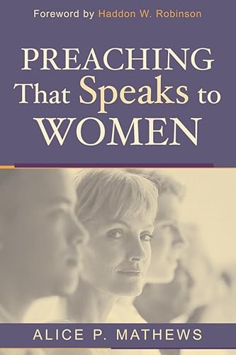 Beispielbild fr Preaching That Speaks to Women zum Verkauf von Better World Books