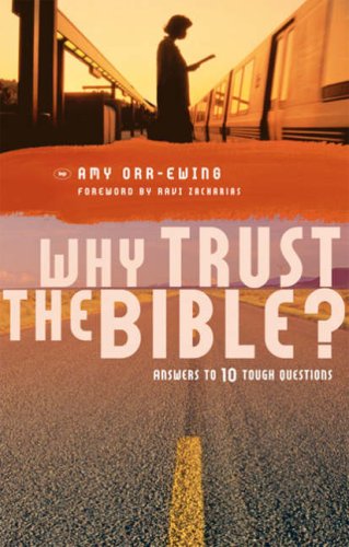 Stock image for Why Trust the Bible?: Answers to 10 Relevant Questions for sale by ThriftBooks-Dallas