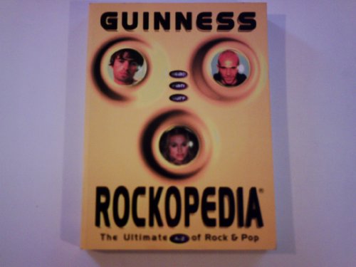 Stock image for Guinness Rockopedia: The Ultimate A-Z of Rock & Pop for sale by GF Books, Inc.