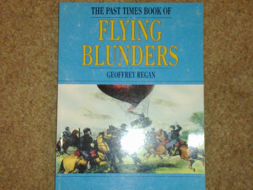 Imagen de archivo de Past Times Book Of Flying Blunders a la venta por HPB-Emerald