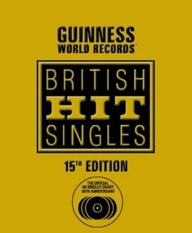 Beispielbild fr Guinness World Records: British Hit Singles (15th edition) zum Verkauf von WorldofBooks