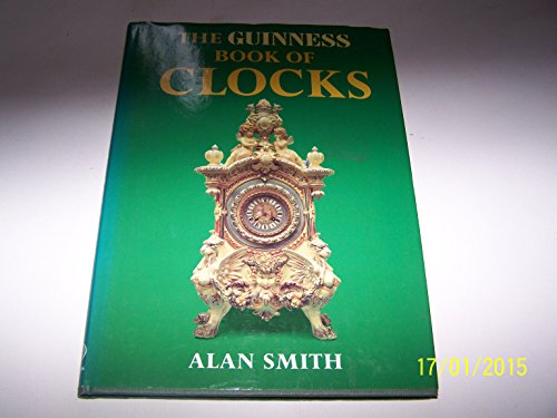 Beispielbild fr Guinness Book of Clocks zum Verkauf von WorldofBooks