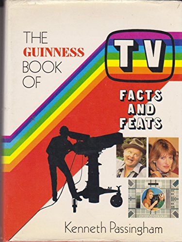 Stock image for The Guinness Book of TV Facts and Feats for sale by AwesomeBooks