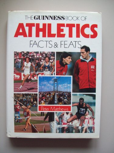 Beispielbild fr Guinness Book of Athletics Facts and Feats zum Verkauf von WorldofBooks