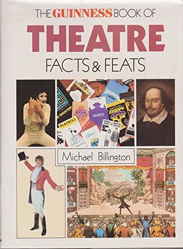 Imagen de archivo de The Guinness Book of Theatre Facts and Feats a la venta por Wonder Book