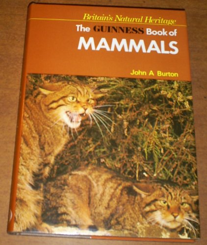 Stock image for Guinness Book of Mammals (Britain's natural heritage) for sale by Goldstone Books