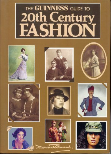 Beispielbild fr The Guinness Guide to Twentieth Century Fashion zum Verkauf von WorldofBooks