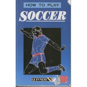 Stock image for How to Play Soccer for sale by Goldstone Books