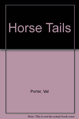 Beispielbild fr Horse Tails zum Verkauf von WorldofBooks