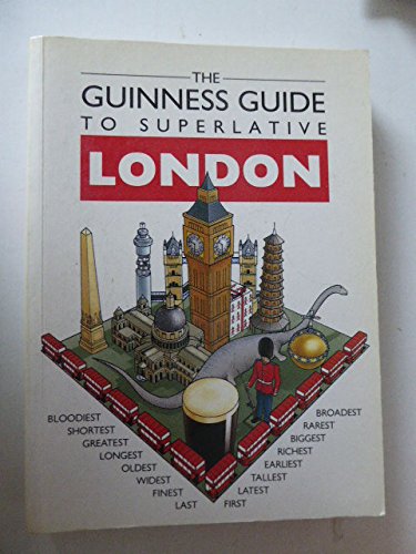 Beispielbild fr London. The Guinnes Guide to Superlative. Softcover zum Verkauf von Deichkieker Bcherkiste
