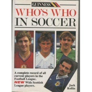 Beispielbild fr Guinness Who's Who in Soccer: A Complete Record of all Current Players in the Football League zum Verkauf von WorldofBooks