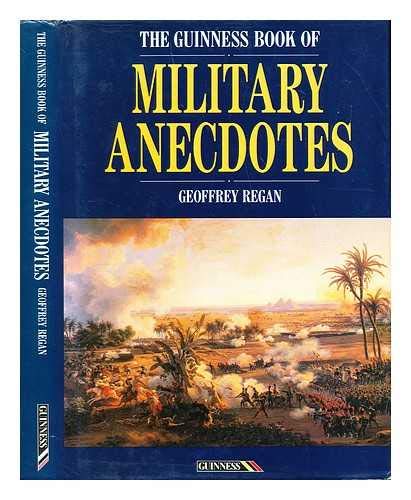Imagen de archivo de The Guiness Book of Military Anecdotes a la venta por Balfour Books