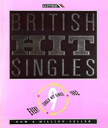 The Guinness Book of British Hit Singles - Jonathan Rice, Tim Rice, Paul Gambaccini