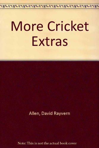 9780851125343: More Cricket Extras
