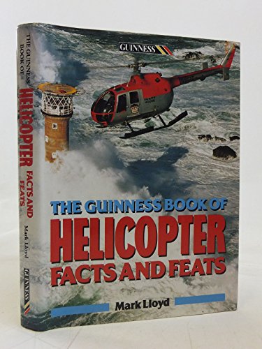 Beispielbild fr The Guinness Book of Helicopter Facts and Feats zum Verkauf von WorldofBooks