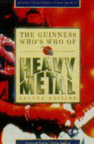 Imagen de archivo de The Guinness Who's Who of Heavy Metal a la venta por WorldofBooks