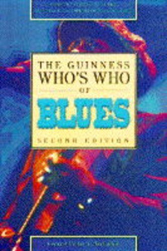 Imagen de archivo de The Guinness Who's Who of Blues a la venta por WorldofBooks