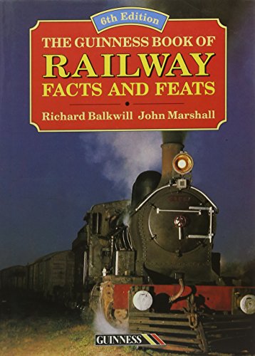 Stock image for The Guinness Book of Railway Facts and Feats for sale by AwesomeBooks