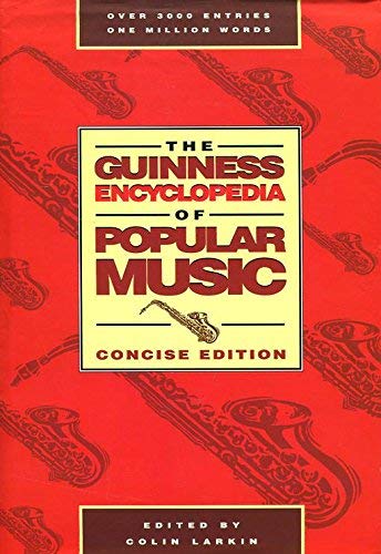 Imagen de archivo de The Guinness Encyclopedia of Popular Music a la venta por WorldofBooks