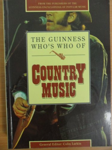9780851127262: The Guinness Who's Who of Country Music (The Guinness Who's Who of Popular Music Series)