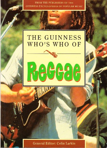 9780851127347: The Guinness Who's Who of Reggae (The Guinness who's who of popular music series)