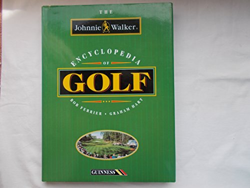 Stock image for The Johnnie Walker Encyclopedia of Golf for sale by AwesomeBooks