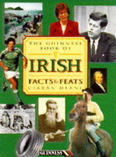 Stock image for The Guinness Book of Irish Facts and Feats for sale by WorldofBooks