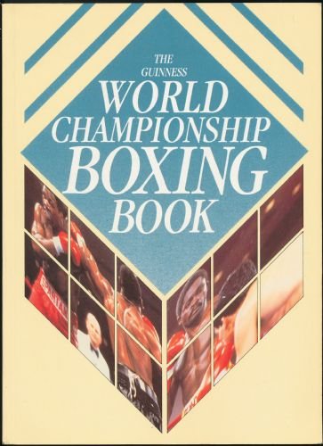 Stock image for The Guinness World Championship Boxing Book for sale by WorldofBooks