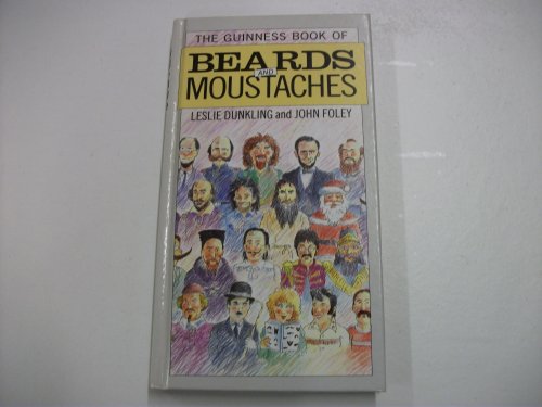 Beispielbild fr The Guinness Book of Beards and Moustaches zum Verkauf von WorldofBooks