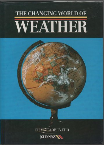 Stock image for The Changing World of Weather for sale by AwesomeBooks