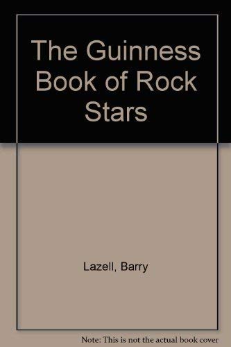 Stock image for The Guinness Book of Rock Stars: An A to Z of the People Who Made Rock Happen for sale by Wonder Book