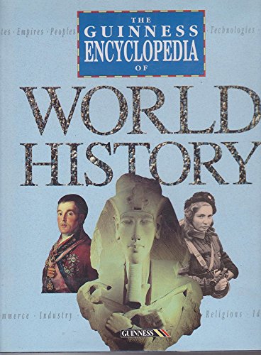 Stock image for The Guinness Encyclopedia of World History for sale by WorldofBooks