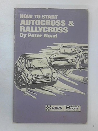 Stock image for How to Start Autocross and Rallycross for sale by Wonder Book