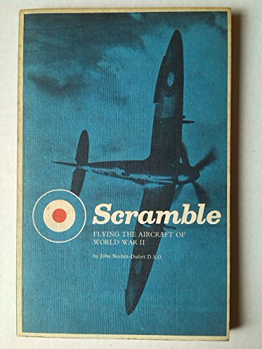 9780851130415: Scramble: Flying World War II Fighting Aircraft
