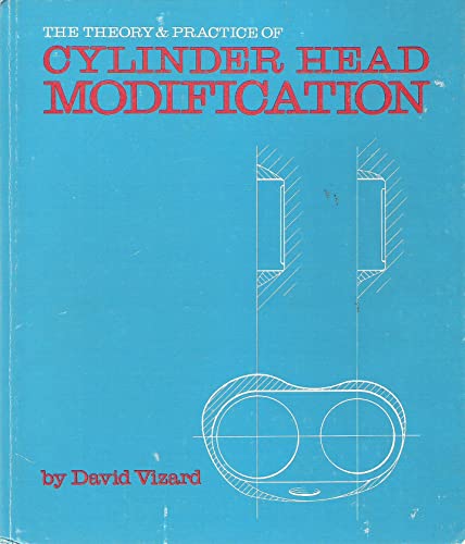 Stock image for Theory and Practice of Cylinder Head Modification for sale by Zoom Books Company