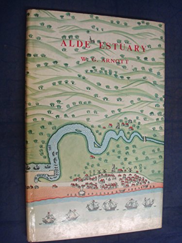 Stock image for Alde Estuary: The Story of a Suffolk River for sale by WorldofBooks