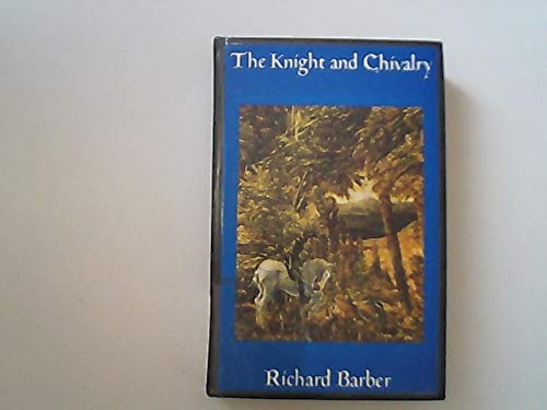 Stock image for Knight and Chivalry for sale by POQUETTE'S BOOKS