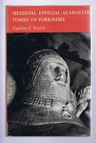 9780851150734: Medieval Effigial Alabaster Tombs in Yorkshire