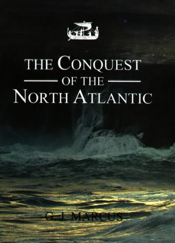 Beispielbild fr The Conquest of the North Atlantic. zum Verkauf von Plurabelle Books Ltd