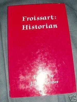 Froissart, Historian